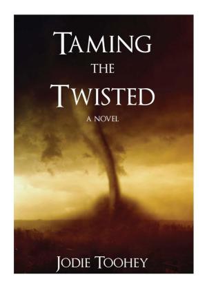 Cover of the book Taming the Twisted by PJ Tye