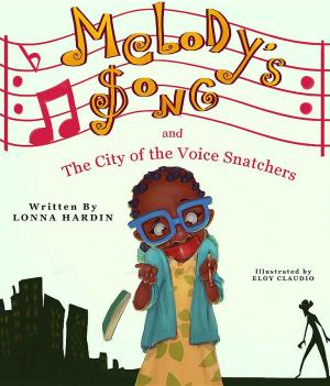 Cover of the book Melody's Song and the City of the Voice Snatchers by SD Tanner