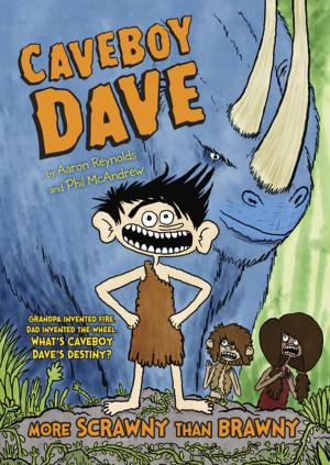 Cover of the book Caveboy Dave: More Scrawny Than Brawny by Jean Fritz