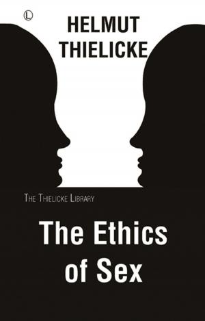 Cover of the book The Ethics of Sex by Helmut Thielicke, John W. Doberstein