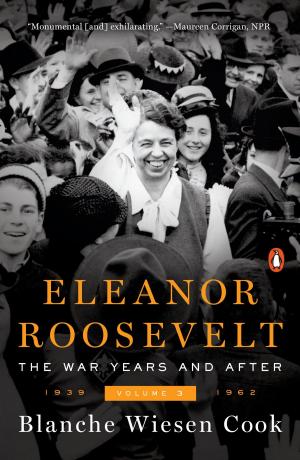 Cover of the book Eleanor Roosevelt, Volume 3 by Gerry Schmitt