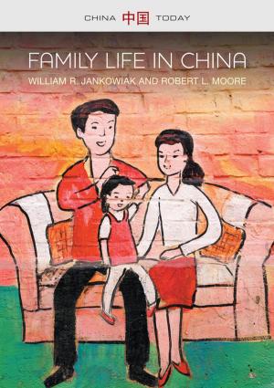 Cover of the book Family Life in China by Patrick Sherratt