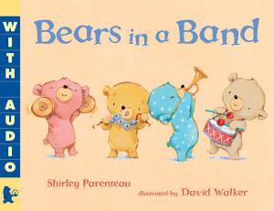 Cover of the book Bears in a Band by Daniel Nayeri, Dina Nayeri