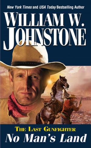 Cover of the book No Man's Land by William W. Johnstone, J.A. Johnstone