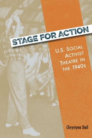 Cover of the book Stage for Action by Jehanne Dubrow