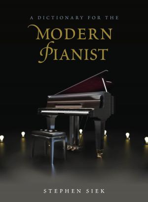 Cover of the book A Dictionary for the Modern Pianist by R. S. Perinbanayagam
