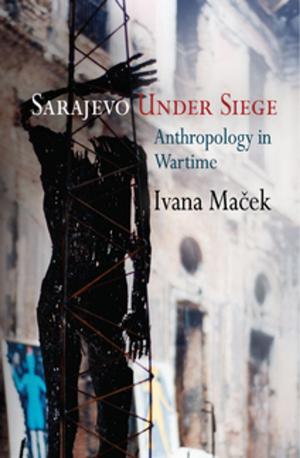 Cover of the book Sarajevo Under Siege by Adam H. Becker