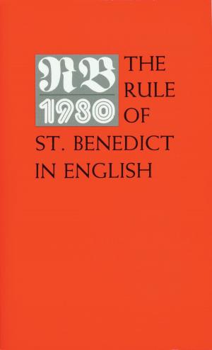 Cover of the book The Rule of St. Benedict in English by Benjamin Gordon-Taylor, Juliette Day