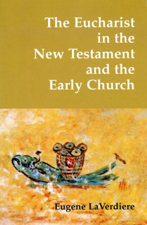 bigCover of the book The Eucharist in the New Testament and the Early Church by 
