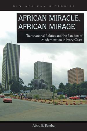 Cover of the book African Miracle, African Mirage by Peter Thorsheim, Peter Thorsheim