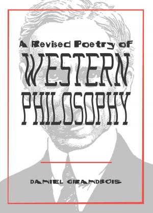Cover of the book A Revised Poetry of Western Philosophy by 