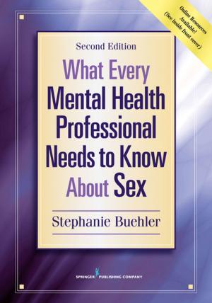 Cover of the book What Every Mental Health Professional Needs to Know About Sex, Second Edition by Elisabeth Morrissey