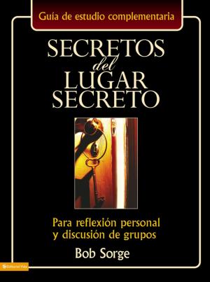 Cover of the book Secretos del lugar secreto guía de estudio by María José Hooft