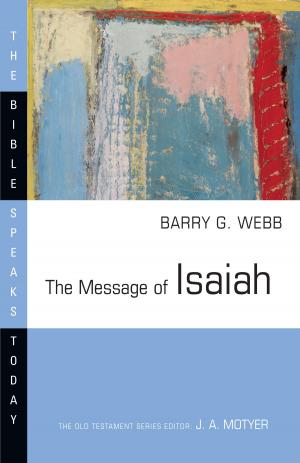 Cover of the book The Message of Isaiah by Teresa Chai, Dave Johnson