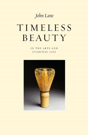 Book cover of Timeless Beauty in the Arts and Everyday Life