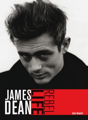 Cover of the book James Dean: Rebel Life by Mick O'Shea
