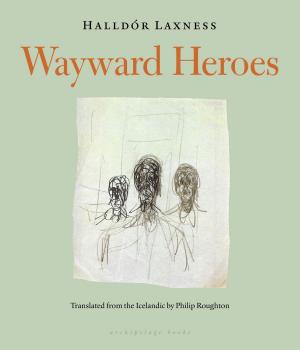 Cover of the book Wayward Heroes by Pamela Brown