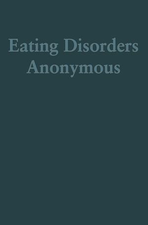 bigCover of the book Eating Disorders Anonymous by 