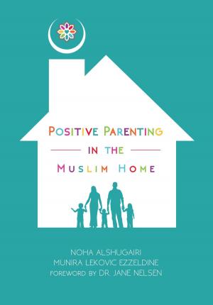 Book cover of Positive Parenting in the Muslim Home
