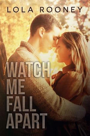 Cover of the book Watch Me Fall Apart by Elisabeth Staab