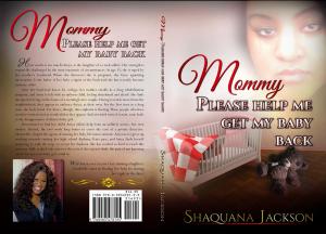Cover of the book Mommy Please Help Me Get My Baby Back by E.M. Tippetts