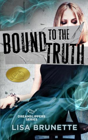 Book cover of Bound to the Truth