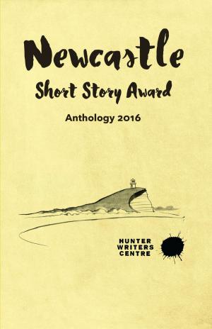 Cover of Newcastle Short Story Award 2016