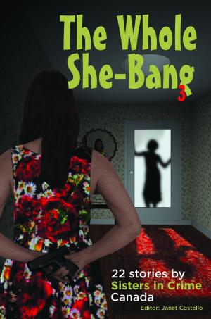 Cover of the book The Whole She-Bang 3 by Edward Di Lorenzo