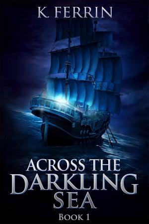 Cover of the book Across the Darkling Sea by Velvet Gray