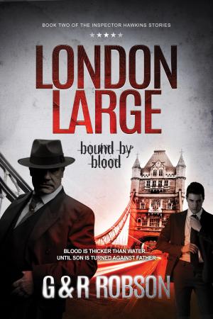Cover of the book London Large: Bound by Blood by Stephen Foehr