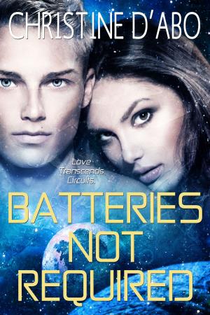 Cover of the book Batteries Not Requied by Maxwell Thomas
