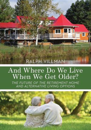 Cover of the book And Where Do We Live When We Get Older? by Lisa Griffin