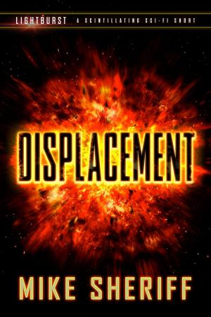 Cover of the book Lightburst: Displacement by RR Morris