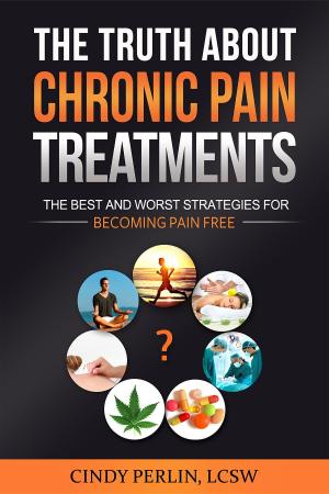 Book cover of The Truth About Chronic Pain Treatments