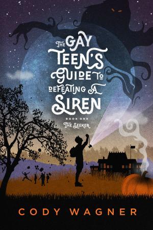 bigCover of the book The Gay Teen's Guide to Defeating a Siren, Book 1: The Seeker by 