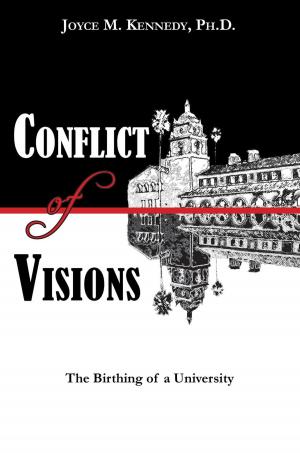 bigCover of the book Conflict of Visions: The Birthing of a University by 