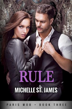 Cover of the book Rule by Michelle St. James