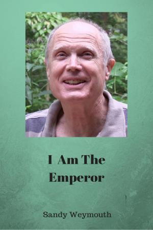 Cover of the book I Am the Emperor by La'Ticia Nicole