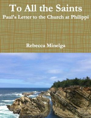 Cover of the book To All the Saints: Paul's Letter to the Church At Philippi by The Catholic Digital News