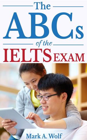 Book cover of The ABCs of the IELTS Exam