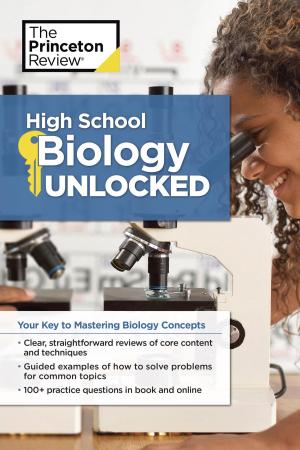 Cover of the book High School Biology Unlocked by The Princeton Review