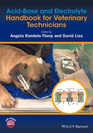 Cover of the book Acid-Base and Electrolyte Handbook for Veterinary Technicians by Michiel van Vreeswijk, Jenny Broersen, Ger Schurink