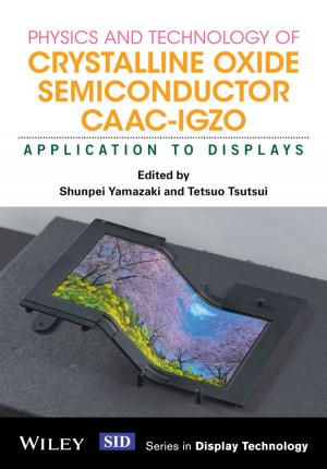 Cover of the book Physics and Technology of Crystalline Oxide Semiconductor CAAC-IGZO by Weidong Xiao