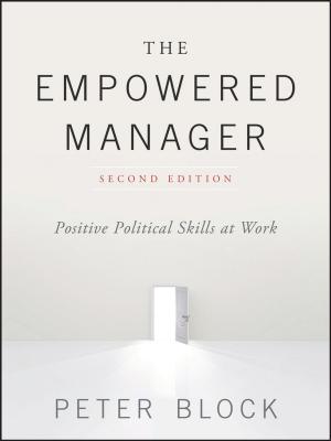 Cover of the book The Empowered Manager by Kevin J. O'Connor, Charles E. Schaefer, Lisa D. Braverman