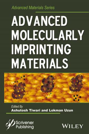 Cover of the book Advanced Molecularly Imprinting Materials by Kevin M. Hiscock, Victor F. Bense