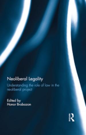 Cover of the book Neoliberal Legality by David Alvarez, Revd Robert A., SJ Graham