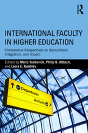 Cover of the book International Faculty in Higher Education by Carlos Goñi Zubieta, Pilar Guembe Mañeru