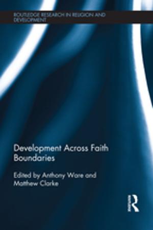 Cover of the book Development Across Faith Boundaries by Isaac Ezeh
