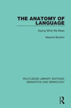 Cover of the book The Anatomy of Language by Gennady Estraikh, Kerstin Hoge, Krutikov Mikhail
