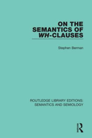 Cover of the book On the Semantics of Wh-Clauses by Patricia L. East, Marianne E. Felice